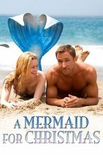 Watch A Mermaid for Christmas Moviesjoy