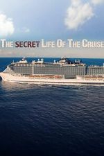 Watch The Secret Life of the Cruise Moviesjoy
