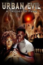 Watch Urban Evil: Trilogy of Fear Moviesjoy