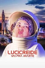Watch Lucicreide Goes to Mars Moviesjoy