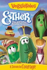 Watch VeggieTales: Esther, The Girl Who Became Queen Moviesjoy