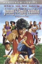 Watch Jeremy\'s Family Reunion Moviesjoy