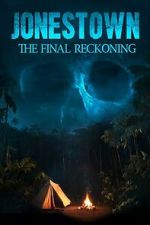 Watch Jonestown: The Final Reckoning Moviesjoy