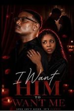Watch I Want Him to Want Me Moviesjoy
