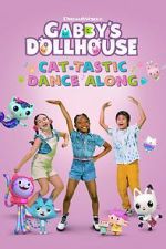 Watch Gabby's Dollhouse: Cat-Tastic Dance Along Moviesjoy