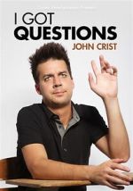 Watch John Crist: I Got Questions Moviesjoy
