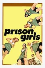 Watch Prison Girls Moviesjoy