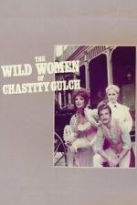 Watch The Wild Women of Chastity Gulch Moviesjoy