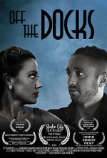 Watch Off the Docks (Short 2020) Moviesjoy