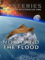 Watch Mysteries of Noah and the Flood Moviesjoy