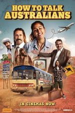 Watch How to Talk Australians: The Movie Moviesjoy
