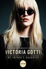 Watch Victoria Gotti: My Father\'s Daughter Moviesjoy