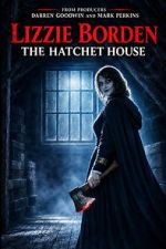Watch Lizzie Borden: The Hatchet House Moviesjoy