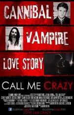 Watch Call Me Crazy Moviesjoy