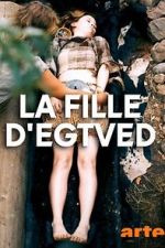Watch The Egtved Girl Moviesjoy