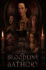 Watch The Bloodline of Bathory Moviesjoy