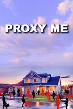 Watch Proxy Me Moviesjoy
