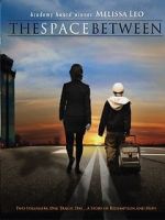 Watch The Space Between Moviesjoy