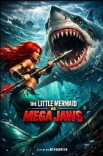 Watch The Little Mermaid vs. Mega Jaws Moviesjoy