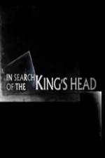 Watch In Search Of The Kings Head Moviesjoy