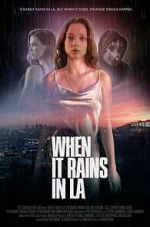 Watch When It Rains in LA Moviesjoy