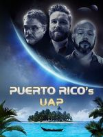 Watch Puerto Rico\'s UAP Moviesjoy
