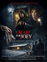 Watch A Scarf for Joey Moviesjoy