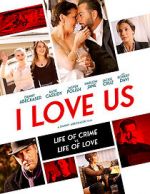 Watch I Love Us Moviesjoy