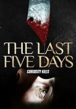 Watch The Last Five Days Moviesjoy