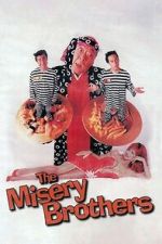 Watch The Misery Brothers Moviesjoy