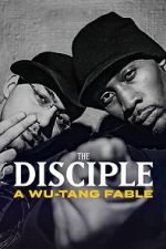 Watch The Disciple: A Wu-Tang Fable Moviesjoy