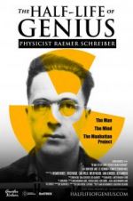 Watch The Half-Life of Genius Physicist Raemer Schreiber Moviesjoy