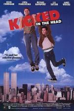 Watch Kicked in the Head Moviesjoy