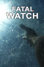 Watch Fatal Watch Moviesjoy