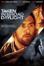 Watch Taken in Broad Daylight Moviesjoy