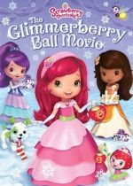 Watch Strawberry Shortcake: The Glimmerberry Ball Movie Moviesjoy