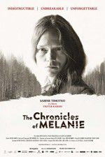 Watch The Chronicles of Melanie Moviesjoy