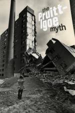 Watch The Pruitt-Igoe Myth Moviesjoy