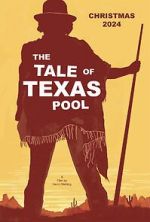 Watch The Tale of Texas Pool Moviesjoy