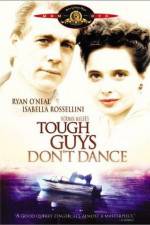 Watch Tough Guys Don't Dance Moviesjoy