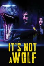 Watch It\'s Not a Wolf Moviesjoy