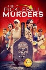 Watch The Pickleball Murders Moviesjoy