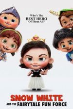 Watch Snow White and the Fairytale Fun Force Moviesjoy