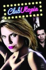 Watch Club Utopia Moviesjoy
