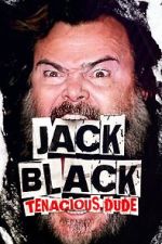 Watch Jack Black: Tenacious Dude Moviesjoy