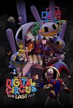 Watch The Amazing Digital Circus: The Last Act Moviesjoy