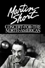 Watch Martin Short: Concert for the North Americas Moviesjoy