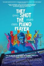 Watch They Shot the Piano Player Moviesjoy