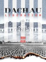 Watch Dachau Liberation Moviesjoy