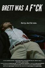Watch Brett Was a F*ck Moviesjoy
